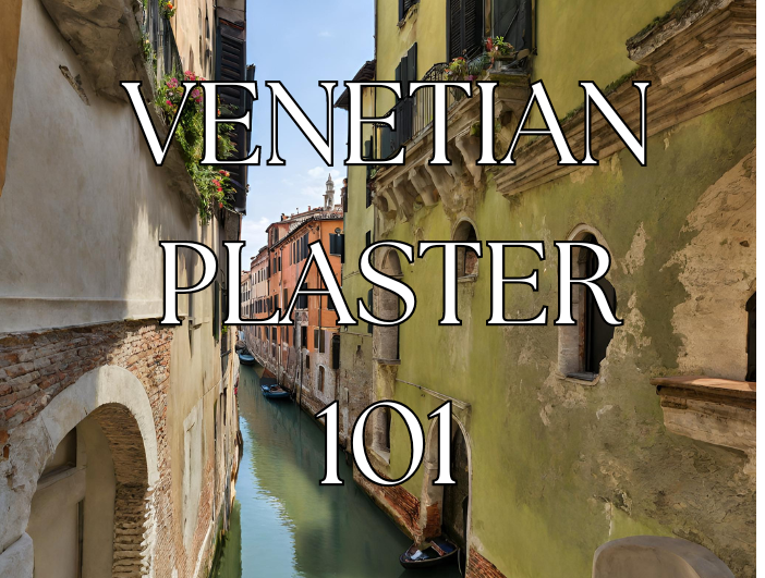 Venetian Plaster 101